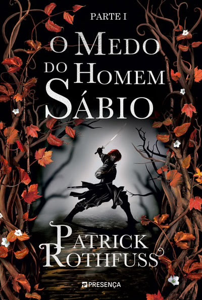 O Medo do Homem Sábio – Parte I - Crónicas do Regicida #2