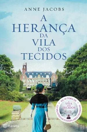 A Herança da Vila dos Tecidos