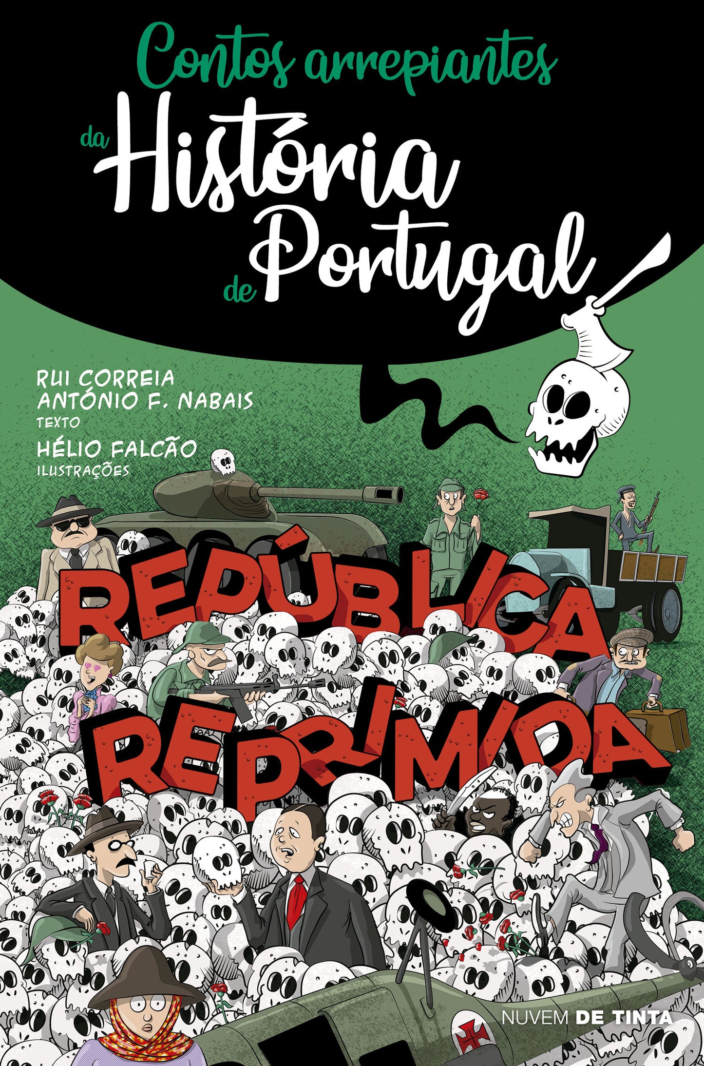 Contos arrepiantes da História de Portugal 5: República Reprimida