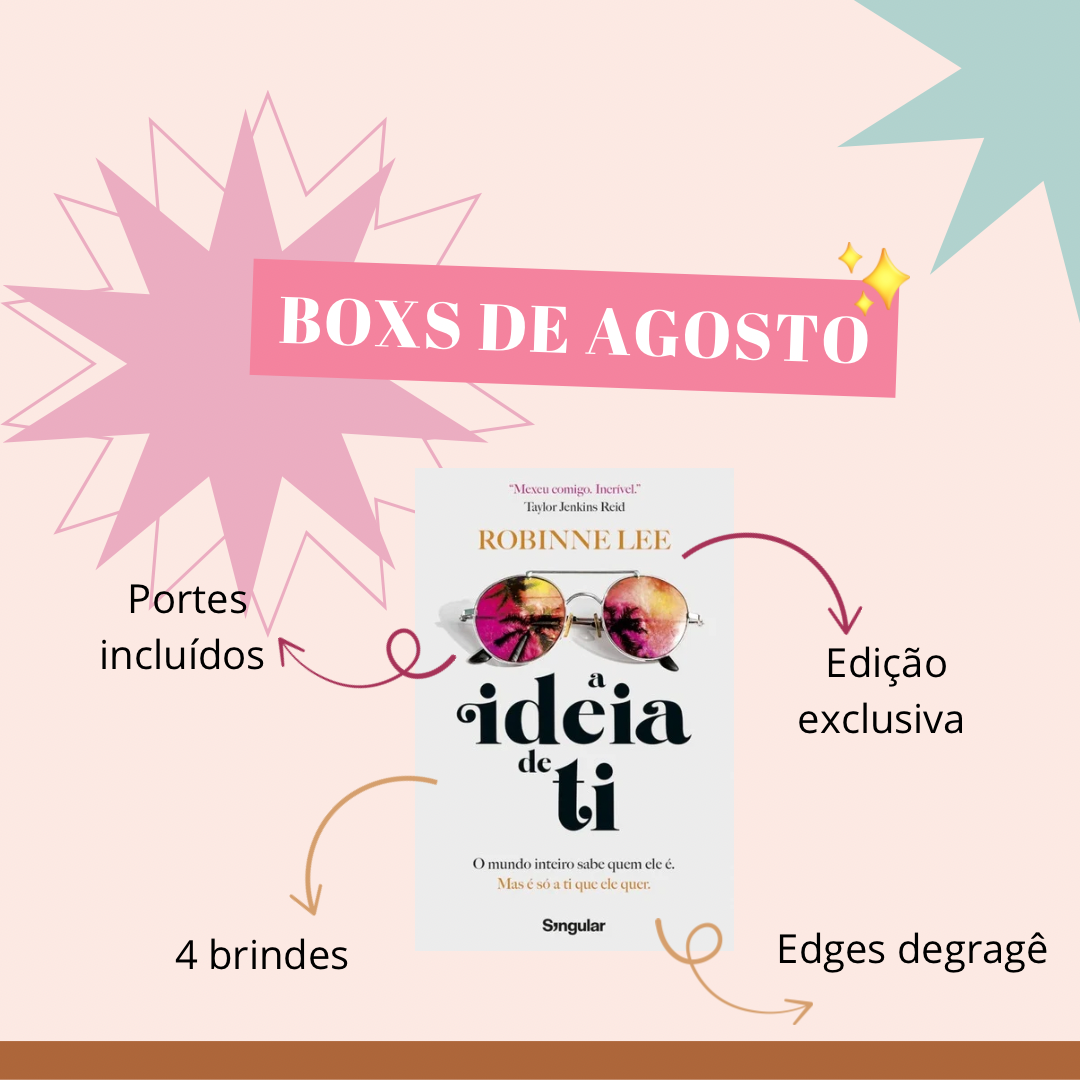 Box Agosto: A Ideia de Ti
