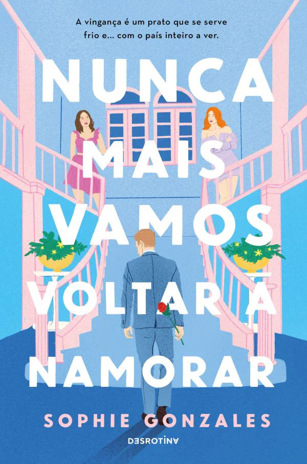 Nunca Mais Vamos Voltar a Namorar