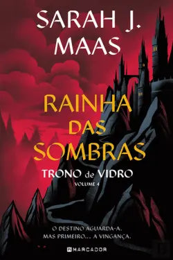 Rainha das Sombras - Trono de Vidro 4