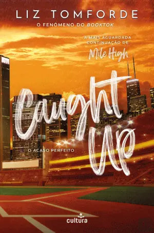 Caught Up O acaso perfeito