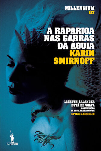 A Rapariga nas Garras da Águia - Millennium 7