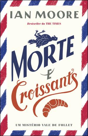Morte e Croissants: Um mistério Vale Follet