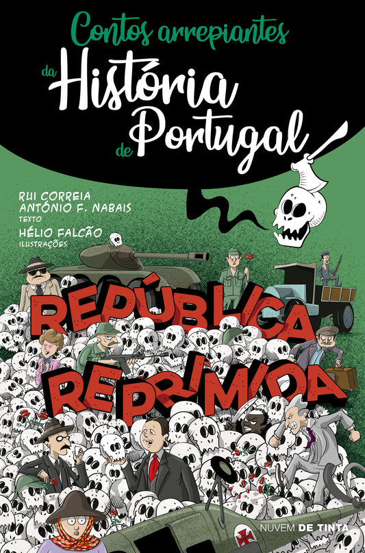Contos arrepiantes da História de Portugal 5: República Reprimida