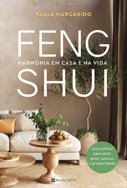 Feng Shui: Harmonia em Casa e na Vida