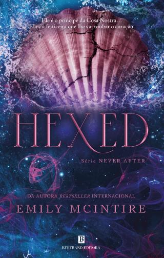 Hexed Série Never After – Livro VI - 6/11