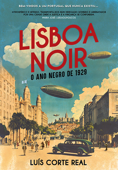 Lisboa Noir: O Ano Negro de 1929